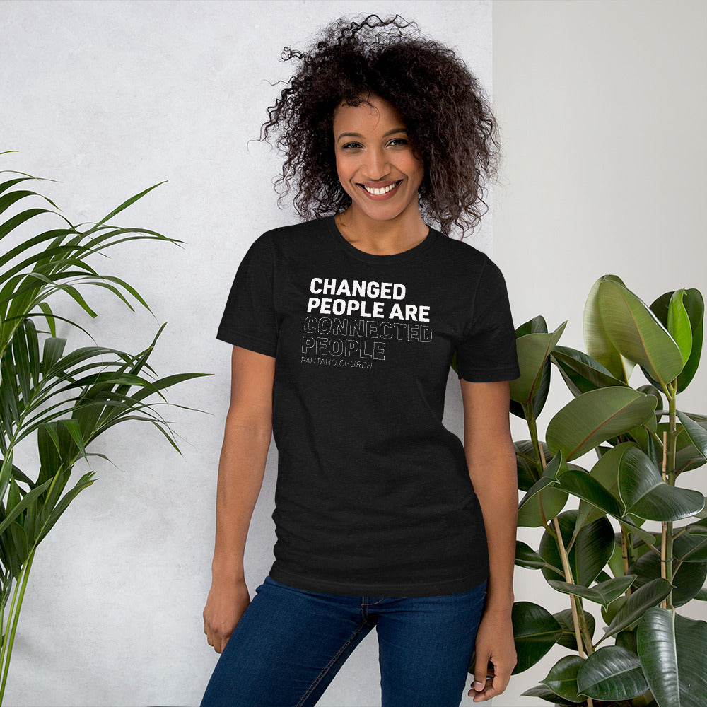 Connected people are changed people | Short-Sleeve Unisex T-Shirt